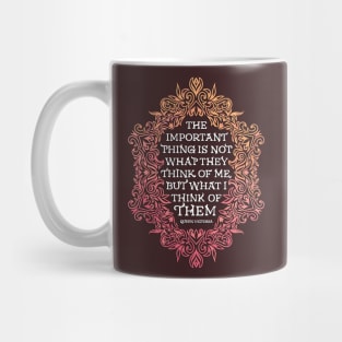 What I Think Of Them Queen Victoria Mug